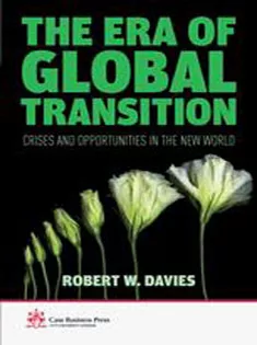 The Era of Global Transition: Crises and Opportunities in the New World