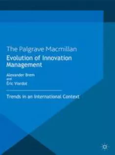 Evolution of Innovation Management: Trends in An International Context