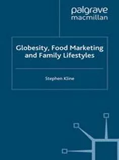 Globesity, Food Marketing and Family Lifestyles