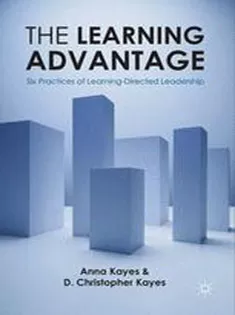 The Learning Advantage: Six Practices of Learning-Directed Leadership