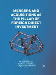 Mergers and Acquisitions As the Pillar of Foreign Direct Investment