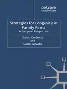 Strategies for Longevity in Family Firms: A European Perspective