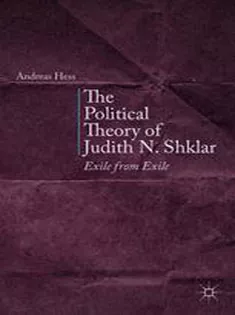 9781349441105 The Political Theory of Judith N. Shklar: Exile from Exile