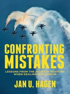 9781349446551 Confronting Mistakes: Lessons from the Aviation Industry When Dealing with Error