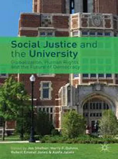 Social Justice and the University: Globalization, Human Rights, and the Future of Democracy
