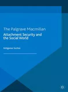 9781349485529 Attachment Security and the Social World