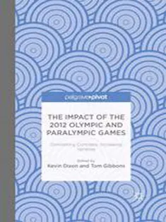 The Impact of the 2012 Olympic and Paralympic Games: Diminishing Contrasts, Increasing Varieties