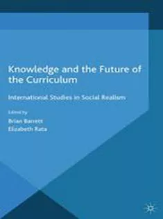 9781349491797 Knowledge and the Future of the Curriculum: International Studies in Social Realism