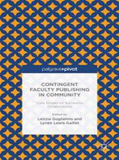 Contingent Faculty Publishing in Community: Case Studies for Successful Collaborations