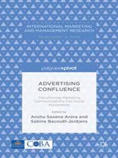 Advertising Confluence: Transitioning Marketing Communications Into Social Movements