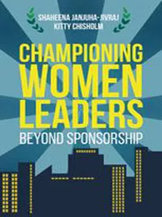 Championing Women Leaders: Beyond Sponsorship