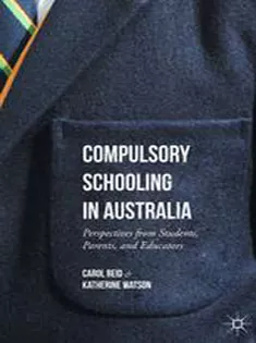 Compulsory Schooling in Australia: Perspectives from Students, Parents, and Educators