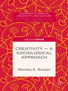 Creativity — A Sociological Approach