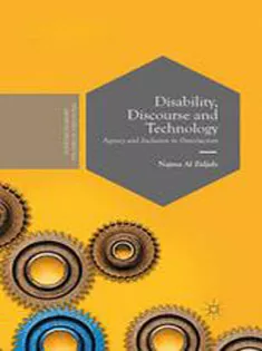 Disability, Discourse and Technology: Agency and Inclusion in (Inter)action