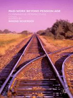 Paid Work Beyond Pension Age: Comparative Perspectives