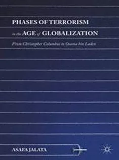 9781349568666 Phases of Terrorism in the Age of Globalization: From Christopher Columbus to Osama Bin Laden