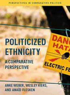 Politicized Ethnicity: A Comparative Perspective