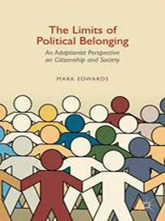 The Limits of Political Belonging: An Adaptionist Perspective on Citizenship and Society