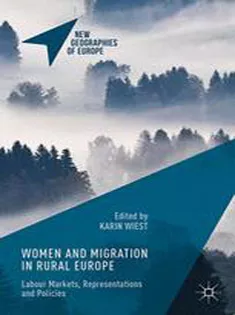 Women and Migration in Rural Europe: Labour Markets, Representations and Policies