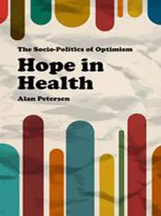 Hope in Health: The Socio-Politics of Optimism