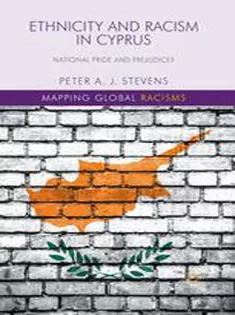 Ethnicity and Racism in Cyprus: National Pride and Prejudice?