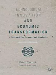 Technological Innovation and Economic Transformation: A Method for Contextual Analysis