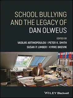 School Bullying and The Legacy of Dan Olweus