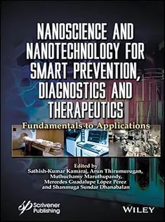 Nanoscience and Nanotechnology for Smart Prevention, Diagnostics and Therapeutics