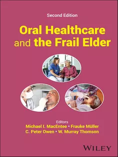 9781394182145 Oral Healthcare and the Frail Elder: A Clinical Perspective