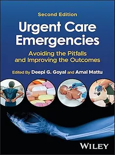 Urgent Care Emergencies: Avoiding the Pitfalls and Improving the Outcomes