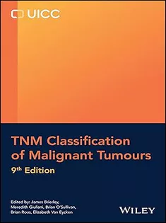 TNM Classification of Malignant Tumours