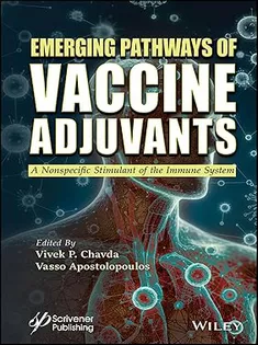 Emerging Pathways of Vaccine Adjuvants: A Nonspecific Stimulant of the Immune System