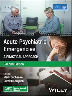 Acute Psychiatric Emergencies: A Practical Approach (Advanced Life Support Group)
