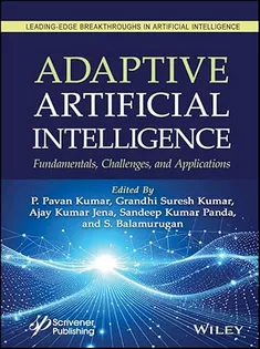 Adaptive Artificial Intelligence: Fundamentals, Challenges, and Applications