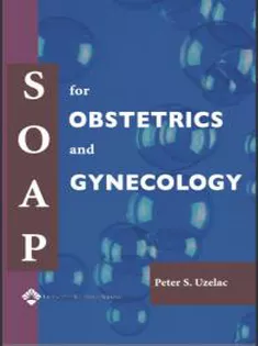 SOAP for Obstetrics and Gynecology