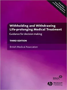 Withholding and Withdrawing Life-prolonging Medical Treatment