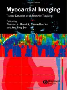 Myocardial Imaging: Tissue Doppler and Speckle Tracking