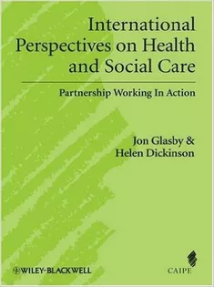International Perspectives on Health and Social Care: Partnership Working in Action