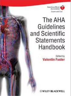 The AHA Guidelines & Scientific Statements Handbook