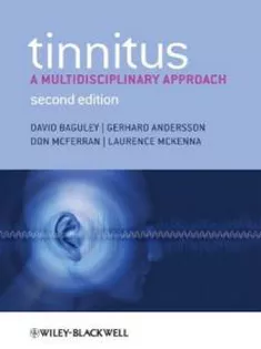 Tinnitus: A Multidisciplinary Approach, 2E