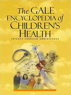 The Gale Encyclopedia of Children's Health: Infancy Through Adolescence (4 Volume Set)