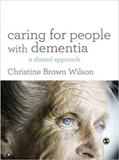Caring for People with Dementia: A Shared Approach