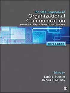 The SAGE Handbook of Organizational Communication