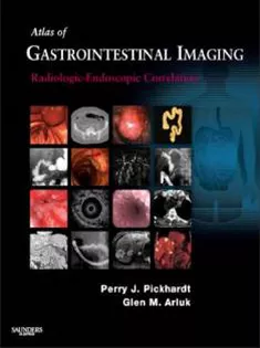 Atlas Of Gastrointestinal Imaging: Radiologic-Endoscopic Correlation
