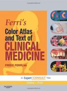 Ferri's Color Atlas & Text Of Clinical Medicine