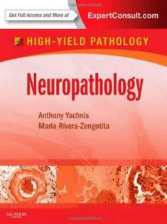 High Yield Pathology Neuropathologyology