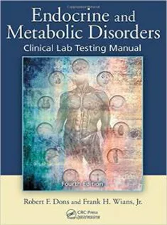 Endocrine and Metabolic DisordersClinical Lab Testing Manual
