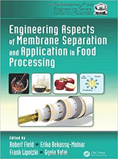 9781420083637 Engineering Aspects of Membrane Separation and Application in Food Processing