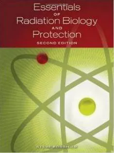 Essentials of Radiation, Biology and Protection