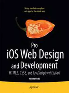 Pro iOS Design and Development: HTML5, CSS3, and JavaScript with Safari